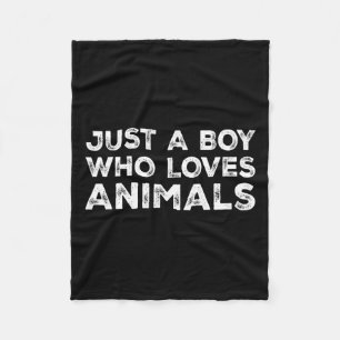 Just A Boy Who Loves Animals Fleece Blanket