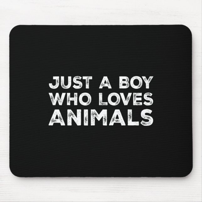 Just A Boy Who Loves Animals  Mouse Mat (Front)