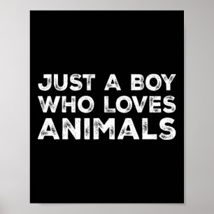 Just A Boy Who Loves Animals  Poster