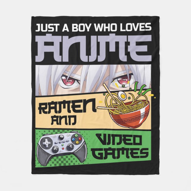 Just A Boy Who Loves Anime Ramen and Video Games G Fleece Blanket (Front)