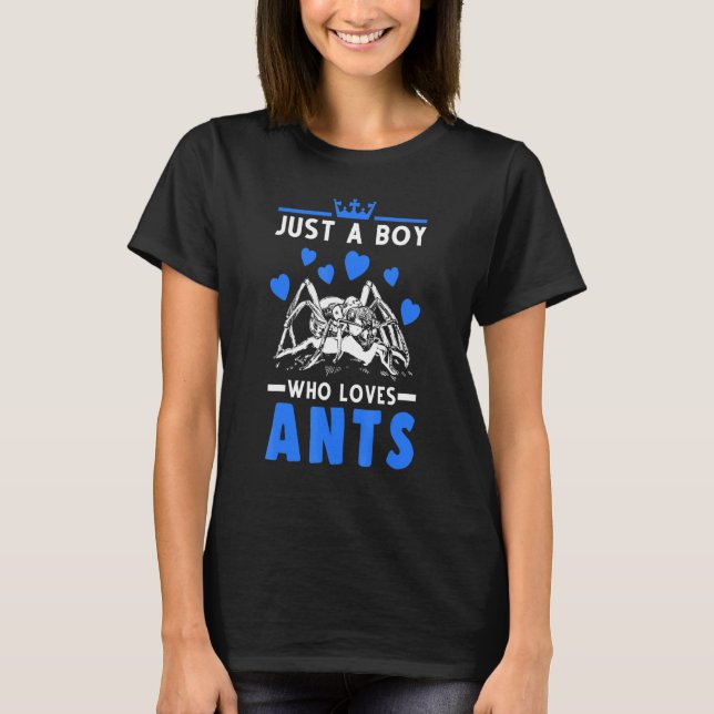 Just A Boy Who Loves Ants Ant Boy Ant Farm T-Shirt (Front)