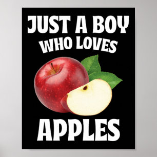 Just A Boy Who Loves Apples Apple Lover Fruit Love Poster