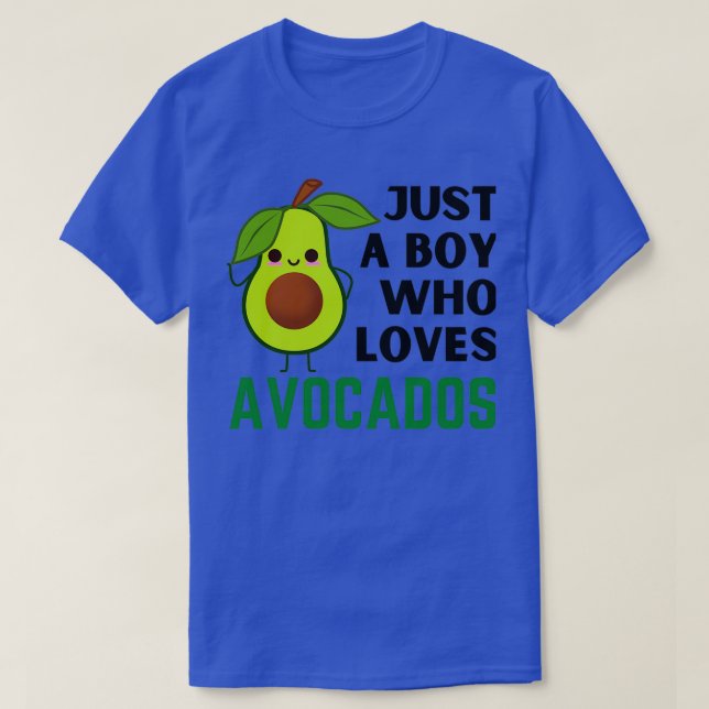 Just A Boy Who Loves Avocados 4 T-Shirt (Design Front)