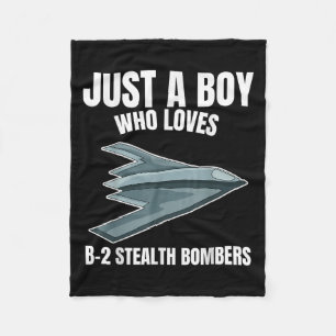 Just A Boy Who Loves B-2 Bombers Stealth Aircraft Fleece Blanket
