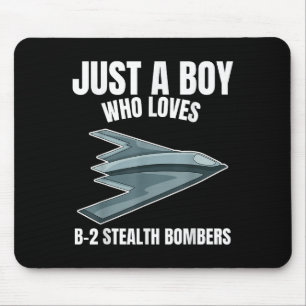 Just A Boy Who Loves B-2 Bombers Stealth Aircraft Mouse Mat