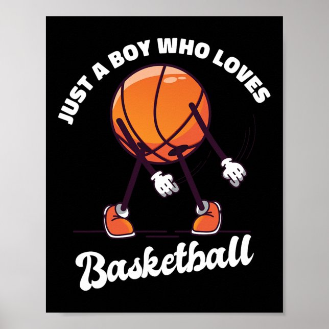 Just A Boy Who Loves Basketball - Basketball Boys  Poster (Front)