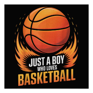 Just A Boy Who Loves Basketball Poster