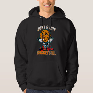 Just A Boy Who Loves Basketball Quote For Basketba Hoodie