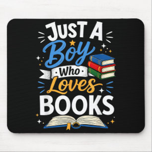 Just A Boy Who Loves Books Reading Book Club Kids Mouse Mat