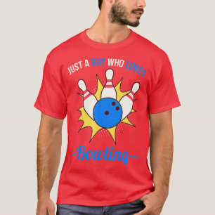 Just A Boy Who Loves Bowling Bowler  T-Shirt