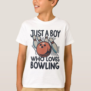 Just a Boy Who Loves Bowling T-Shirt