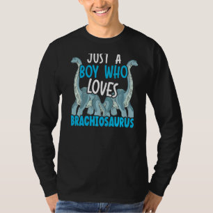 Just A Boy Who Loves Brachiosaurus Paleontologist T-Shirt