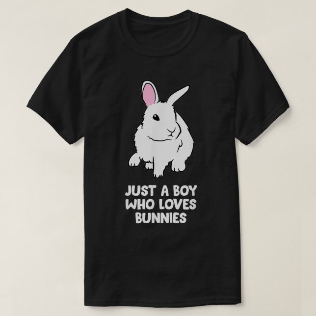 Just a Boy Who Loves Bunnies Baby Bunny Rabbit  T-Shirt (Design Front)
