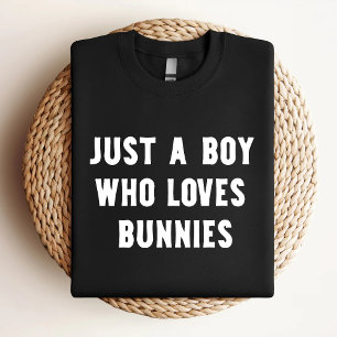 Just A Boy Who Loves Bunnies Funny Bunny Lover T-Shirt