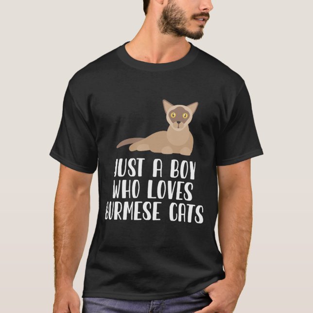 Just A Boy Who Loves Burmese Cats T-Shirt (Front)