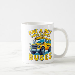 Just A Boy Who Loves Buses School Bus Lover Kids B Coffee Mug