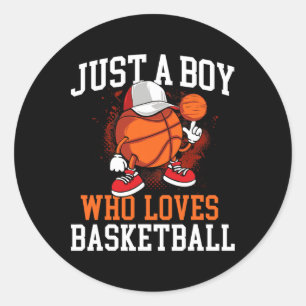 Just A Boy Who Loves Bysketbyll - Player Hoops Classic Round Sticker
