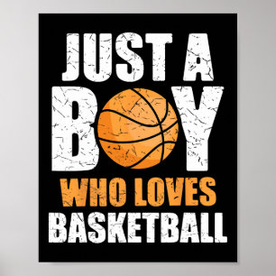 Just A Boy Who Loves Bysketbyll Poster