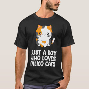 Just A Boy Who Loves Calico Cats T-Shirt