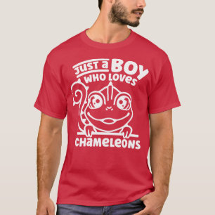 Just A Boy Who Loves Chameleons Chameleon T-Shirt