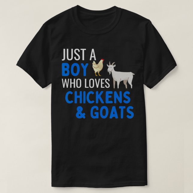 Just A Boy Who Loves Chickens And Goats  Cute Chic T-Shirt (Design Front)