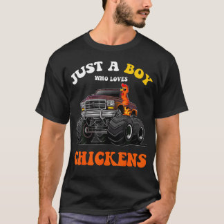 Just A Boy Who Loves Chickens And Monster Truck Ki T-Shirt