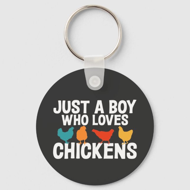 Just a Boy Who Loves Chickens Funny Chicken Lovers Key Ring (Front)