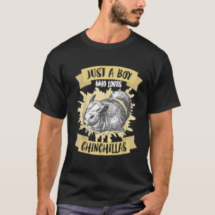 just a boy who loves chinchilla  T-Shirt