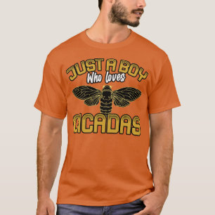 Just A Boy Who Loves Cicadas 1 T-Shirt