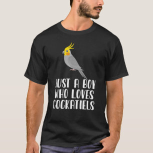 Just A Boy Who Loves Cockatiels T-Shirt