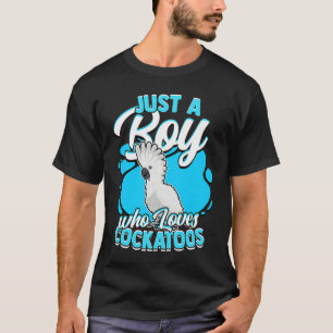 Just A Boy Who Loves Cockatoos Parrot Umbrella Coc T-Shirt