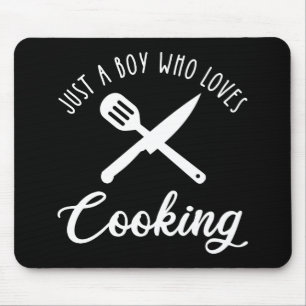 Just A Boy Who Loves Cooking Mouse Mat