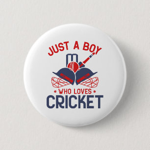 Just A Boy Who Loves Cricket - Funny Cricket Playe 6 Cm Round Badge
