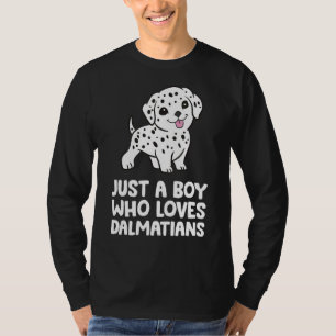 Just A Boy Who Loves Dalmatians T-Shirt