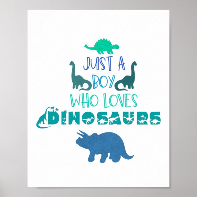 Just a boy who loves dinosaurs   poster (Front)