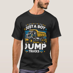Just a Boy Who Loves Dump Trucks Construction Vehi T-Shirt