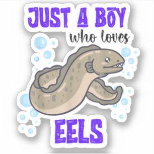 Just A Boy Who Loves Eels Ocean Lover Sea Life