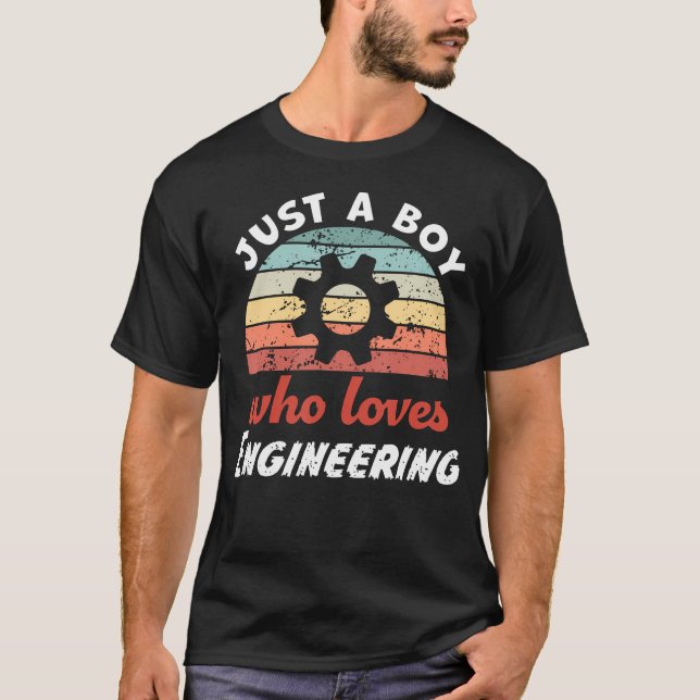 Just A Boy Who Loves Engineering Kids Engineering  T-Shirt (Front)