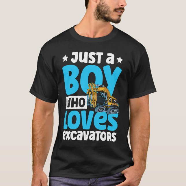 Just a Boy Who Loves Excavators Construction Excav T-Shirt (Front)