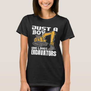 Just A Boy Who Loves Excavators Construction Vehic T-Shirt