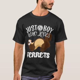 Just A Boy Who Loves Ferrets Boy Children Toddler T-Shirt