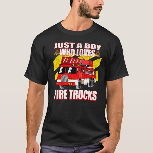 Just A Boy Who Loves Fire Truck  T-Shirt (Front)