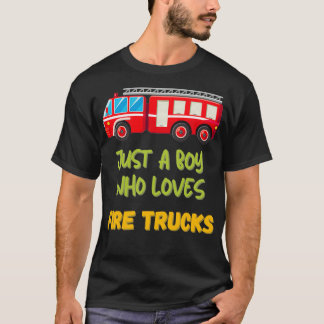 Just A Boy Who Loves Fire Trucks For Boys Fire Fig T-Shirt