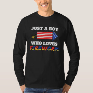 Just A Boy Who Loves Firework Firecrackers 4th Of T-Shirt