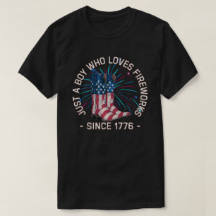 Just a boy who loves fireworks since 1776 T-Shirt