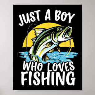 Just A Boy Who Loves Fishing Angler's Delight Catc Poster