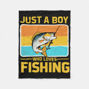 Just A Boy Who Loves Fishing Funny B Fish Fisherma Fleece Blanket