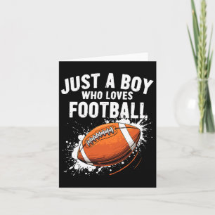 Just A Boy Who Loves Football American Football Card