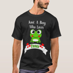 Just A Boy Who Loves Frogs World's Cutest Frog T-Shirt