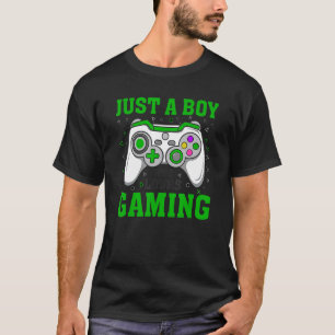 JUST A BOY WHO LOVES GAMING Video Game Player Gra T-Shirt